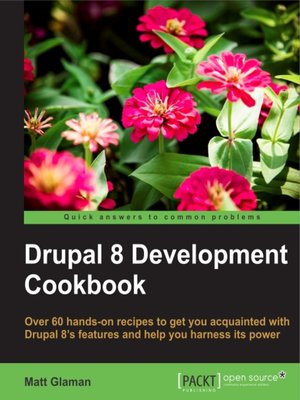 cover image of Drupal 8 Development Cookbook